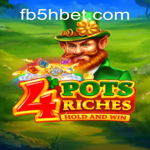 Discover the Thrilling World of 4potsriches at 5Hbet.com Online Cassino Brasil #1